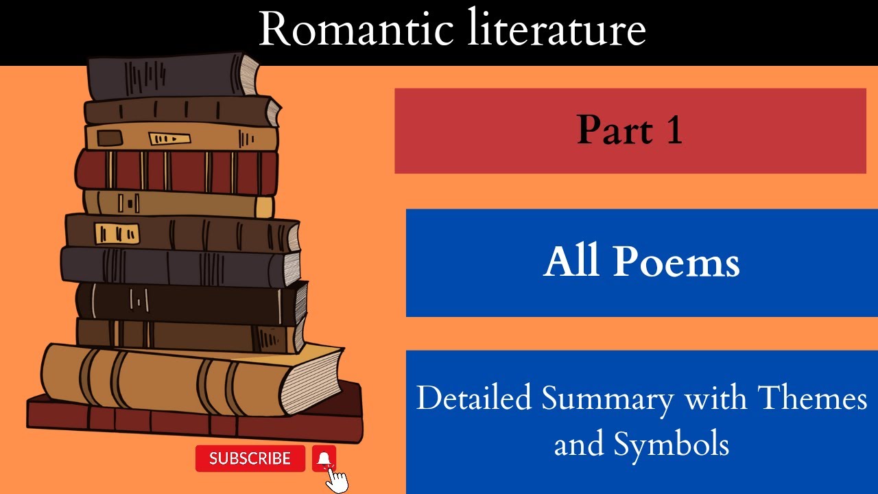 Romantic literature|| All Poems covered with Themes and Symbols Part 1