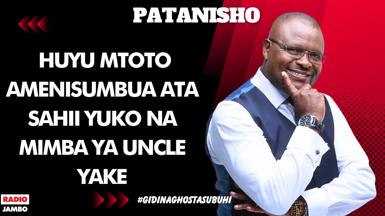 PATANISHO - HUYU MTOTO AMENISUMBUA ATA SAHII YUKO NA MIMBA YA UNCLE YAKE