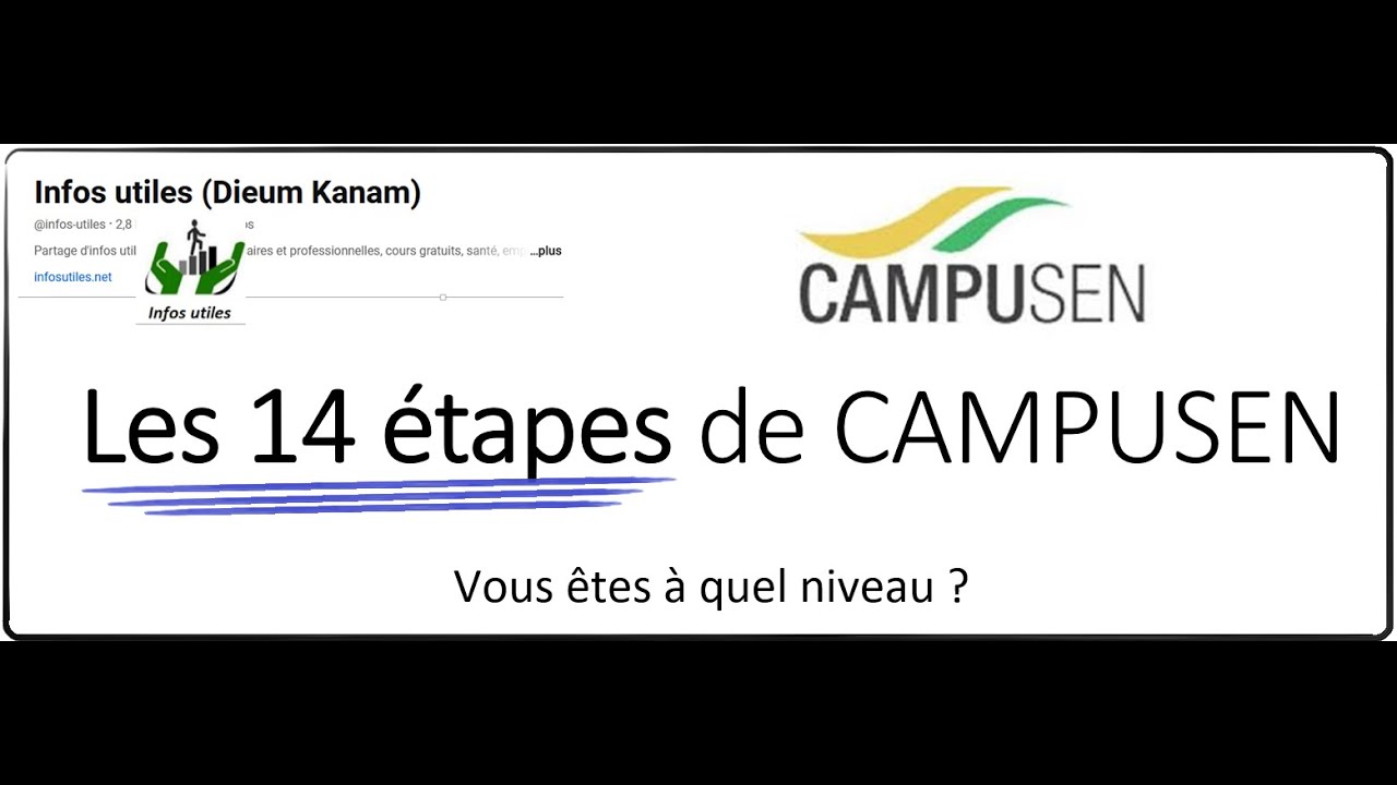 Les 14 étapes de CAMPUSEN, guide complet! vous êtes a quel niveau.