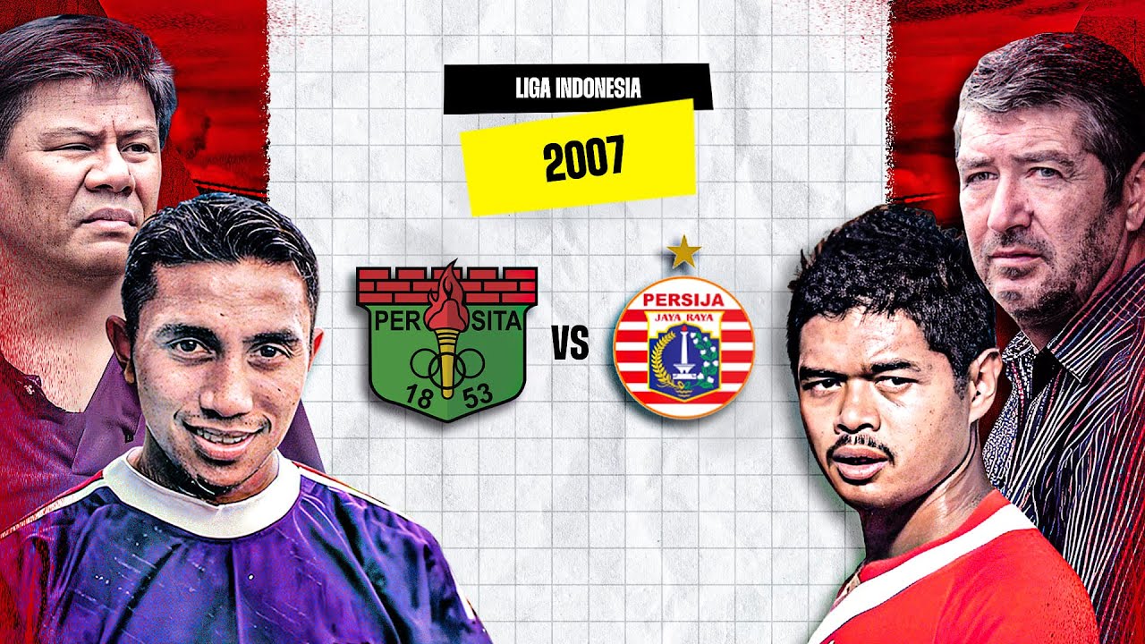 Persita Tangerang VS Persija Jakarta Liga Indonesia 2007