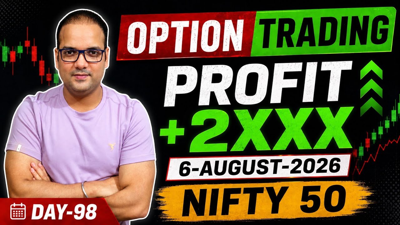 DAY-98 NIFTY 50 OPTIONS TRADING JOURNEY🔥🔥 AUGUST 6, 2026 💲VICKY OPTIONS TRADING
