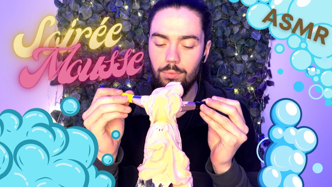 1H DE SOIRÉE MOUSSE 🧼
