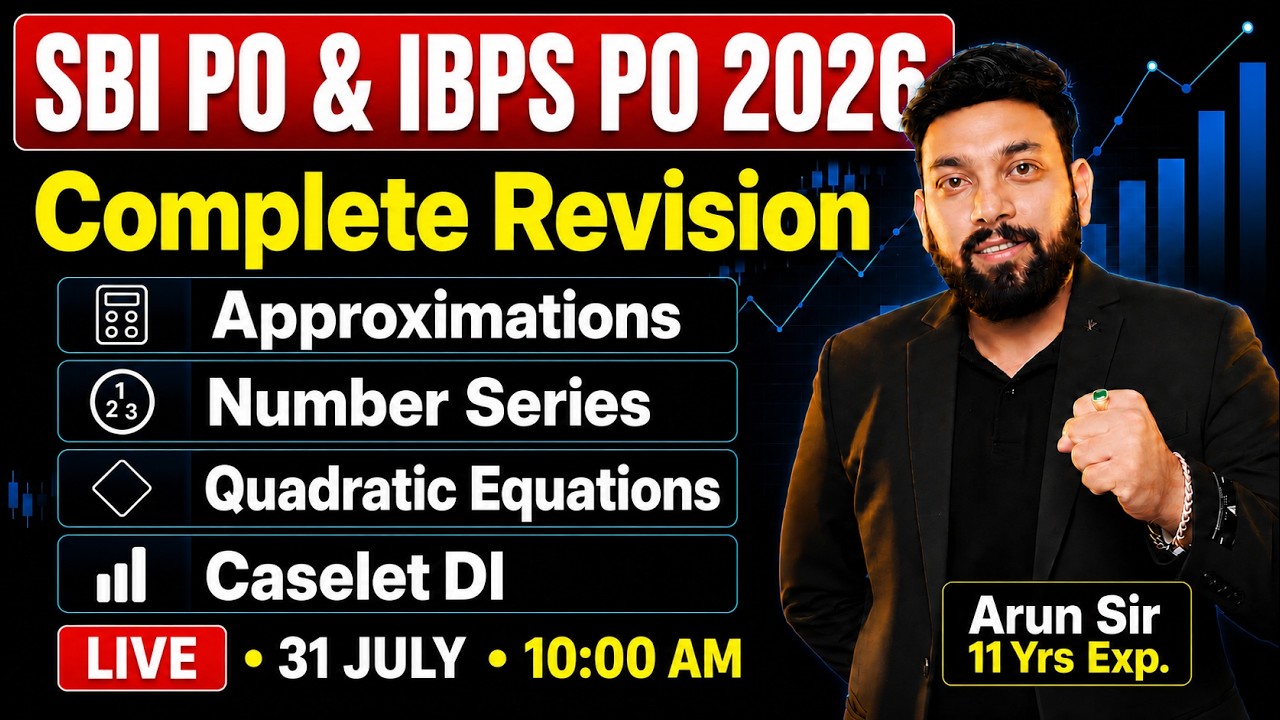 SBI PO & IBPS PO 2026 | Quant | Approximation, Series, Quadratic & Caselet DI | Complete Revision 🔥
