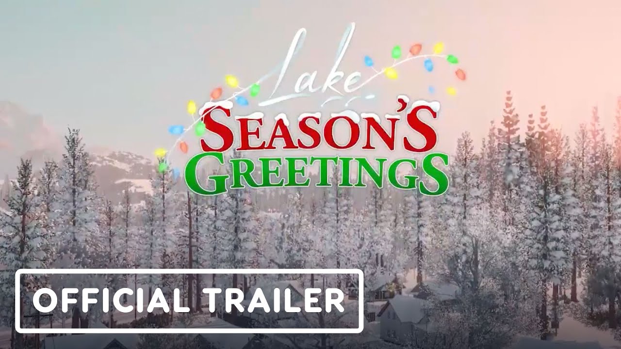 Lake - Official Season&rsquo;s Greetings DLC Reveal Trailer | Guerrilla Collective 2023 Showcase