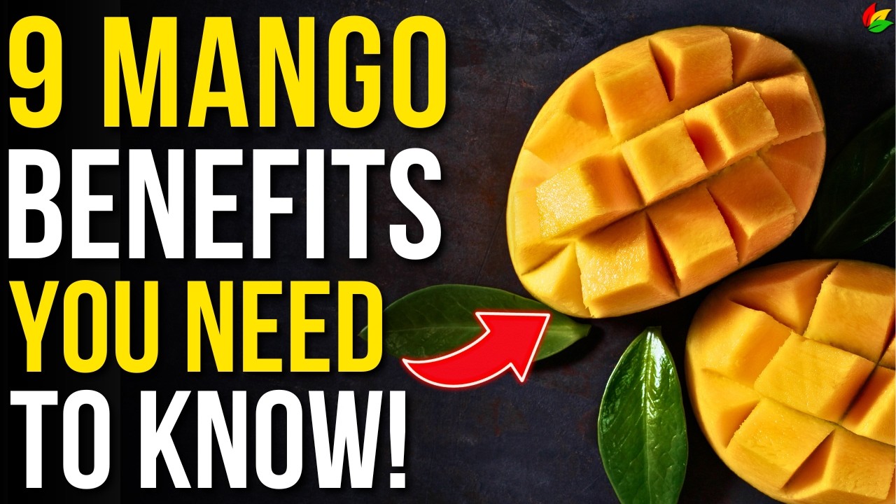 9 Health Benefits of Mango Fruit | Why Mango Fruit is Good for You!
