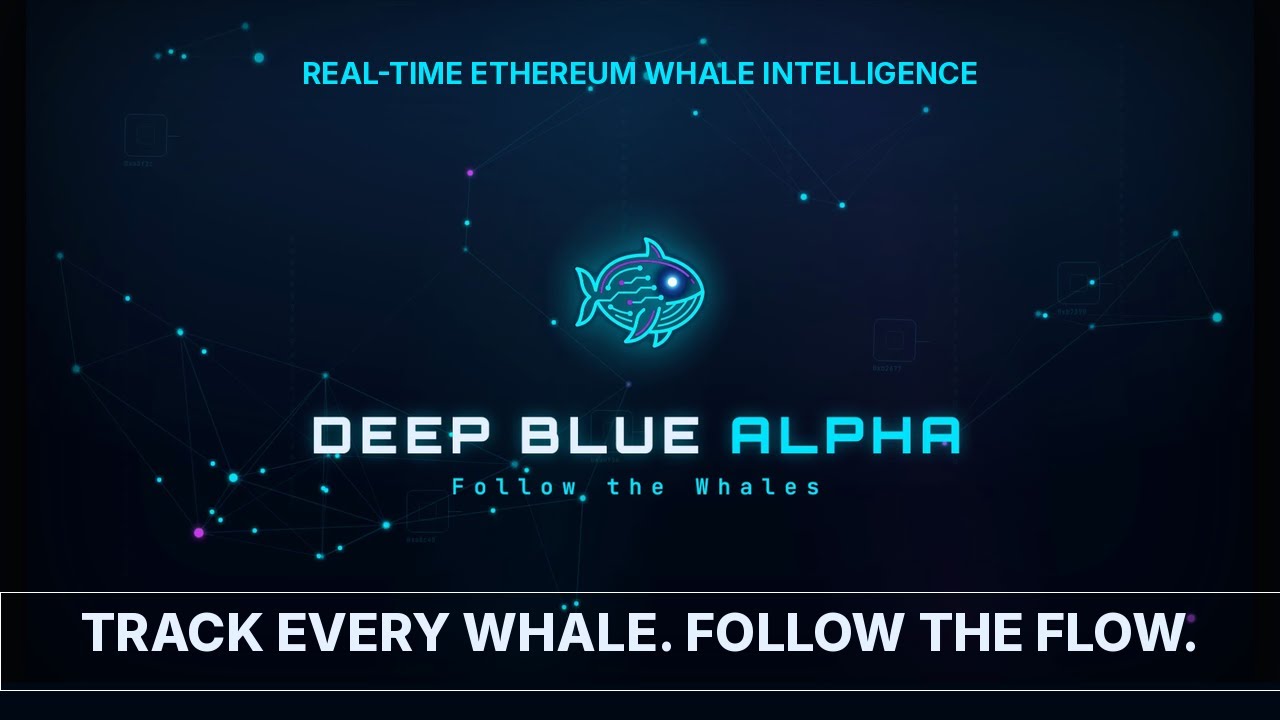 Deep Blue Alpha &mdash; Real-Time Ethereum Whale Tracking | Follow the Whales