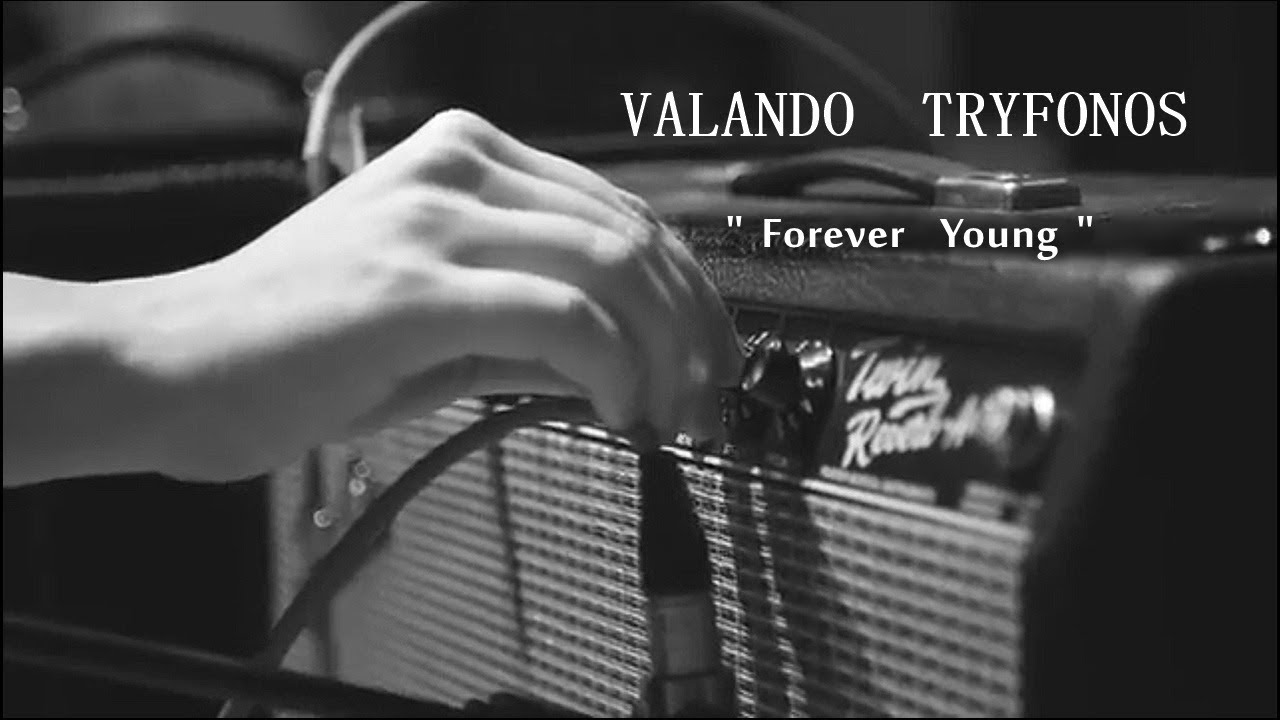 Valando Tryfonos - Forever Young