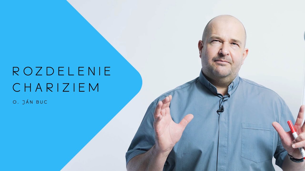 ROZDELENIE CHARIZIEM DUCHA SVÄTÉHO - O. JÁN BUC