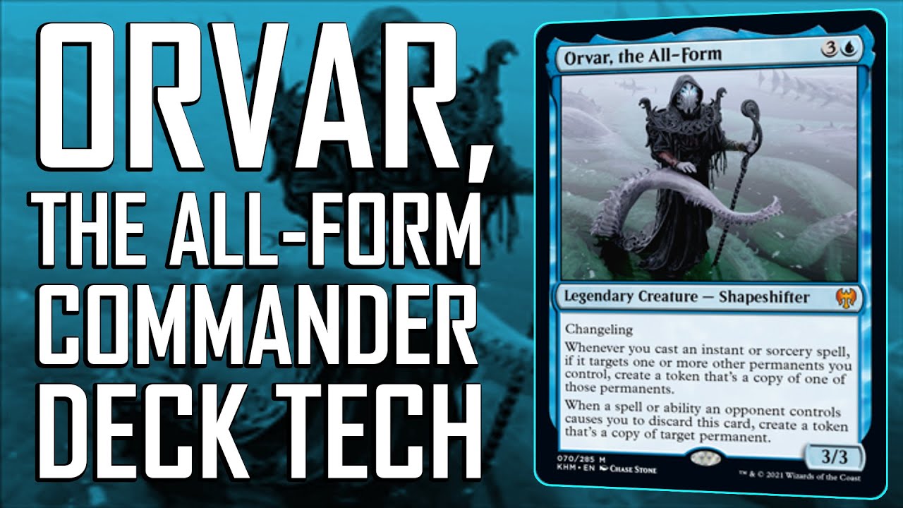 Orvar, the All-Form Commander Deck Tech
