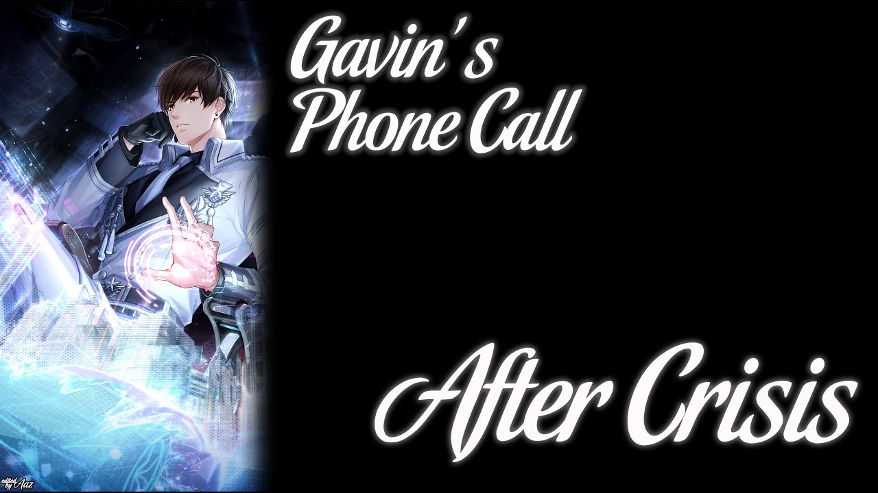 Mr.Love: Queen’s Choice - Gavin’s Phone Call [After Crisis]