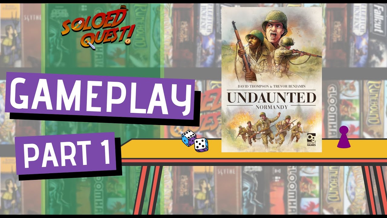 Undaunted: Normandy | Rules Overview & Solo Playthrough | Part 1 of 2
