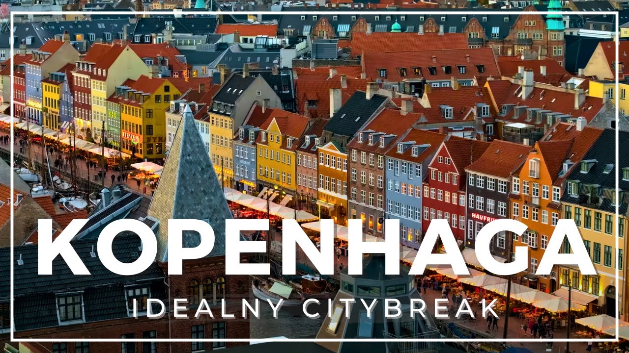 Co zobaczyć w Kopenhadze? TOP atrakcje na idealny citybreak