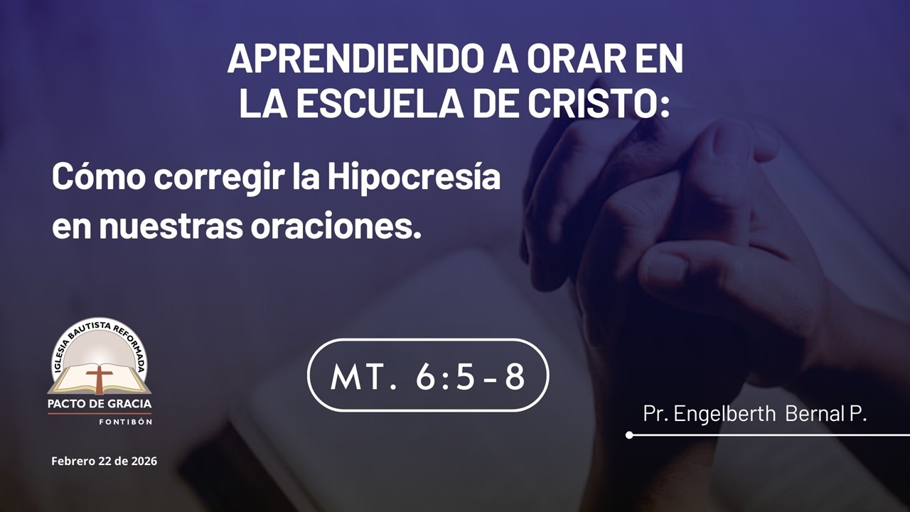 Aprendiendo a Orar en la Escuela de Cristo: Cómo Corregir la Hipocresía en Nuestras Oraciones