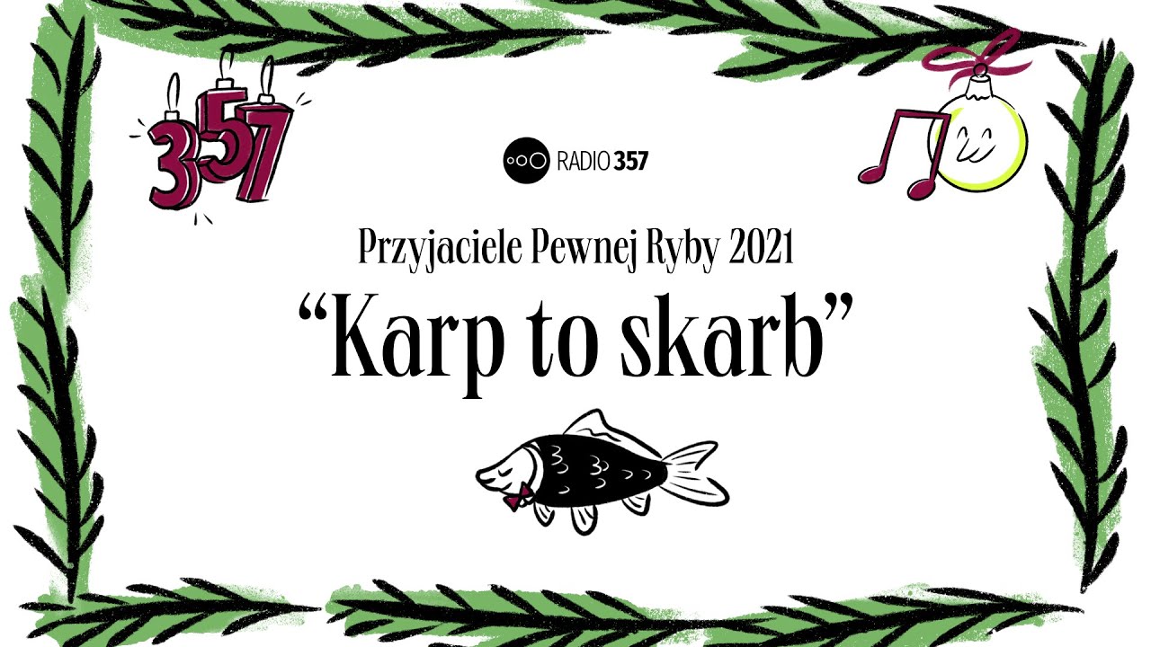 Przyjaciele Pewnej Ryby 2021 - Karp to skarb!