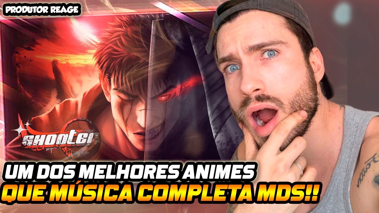 Lágrimas de Ódio | Guts (Berserk) | Shooter (REACT, ANÁLISE)