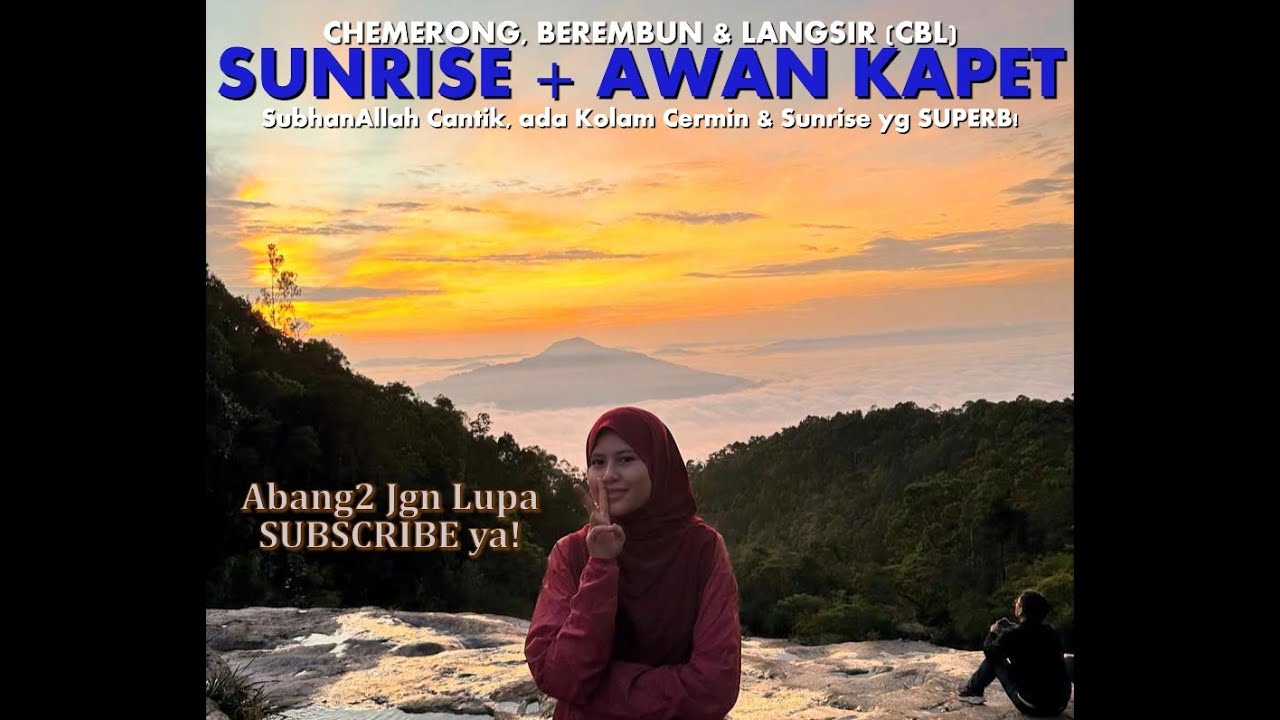 Gunung CBL (Chemerong Berembun Langsir) Terengganu Part 1 Chemerong ke Kem Y - Diganggu ketika Azan!