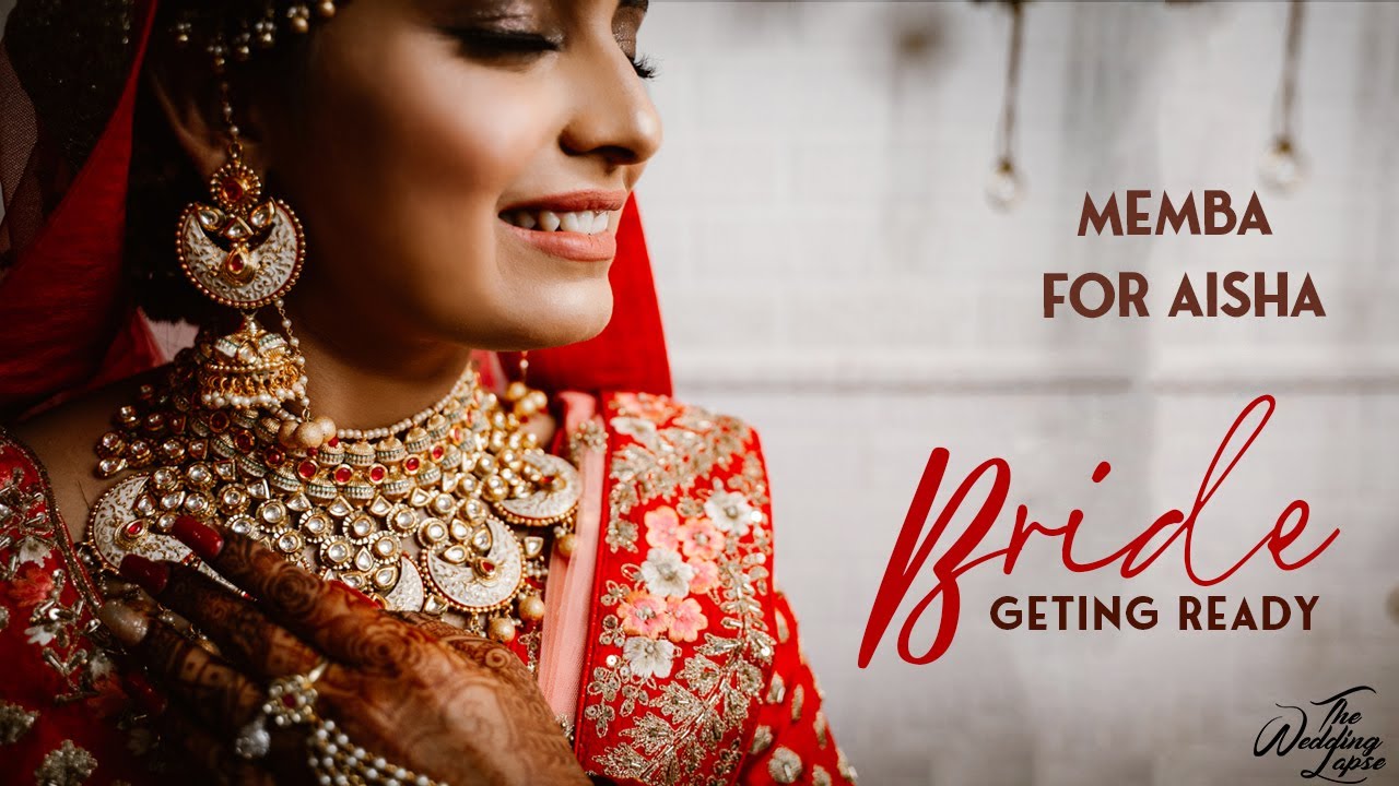 MEMBA - For Aisha |  Bride Getting Ready | Wedding | The Wedding lapse