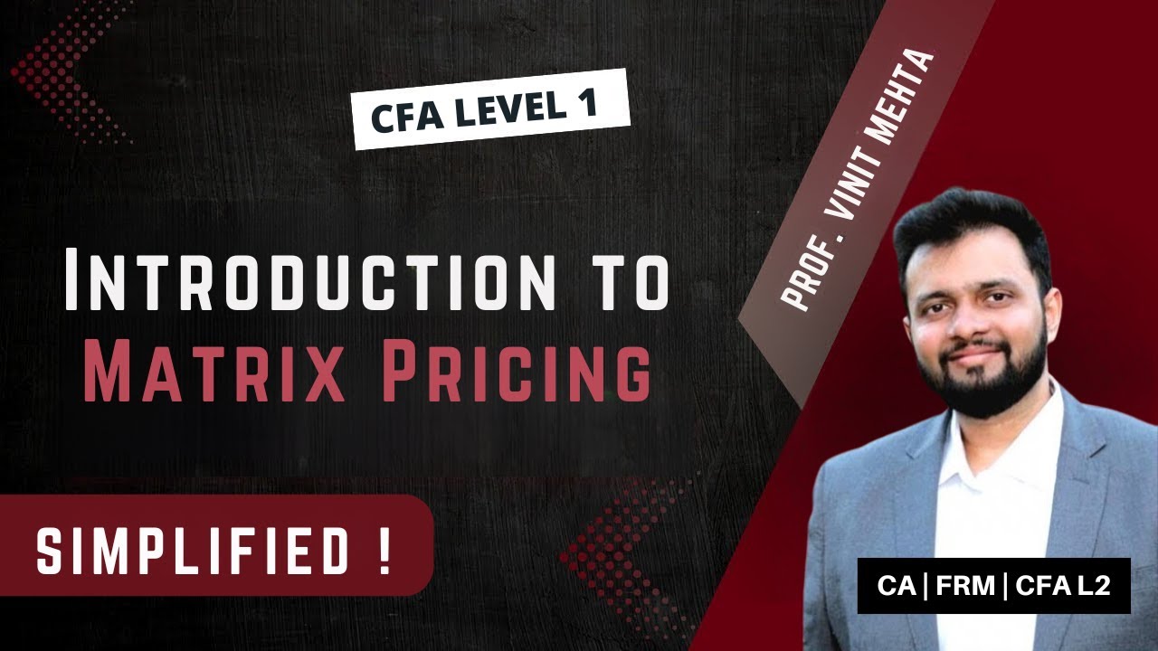Introduction to Matrix Pricing| Hinglish | Finance Prof Vinit Mehta | The Capstone Learnings