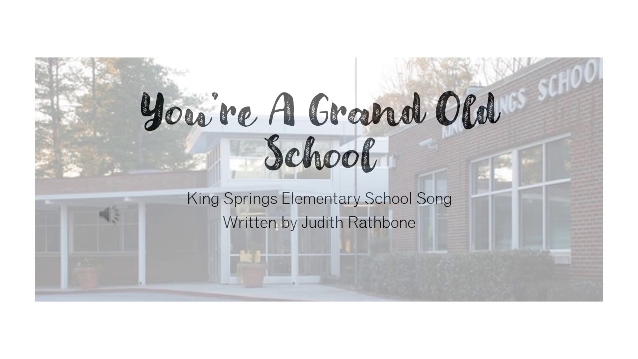King Springs Elementary School song