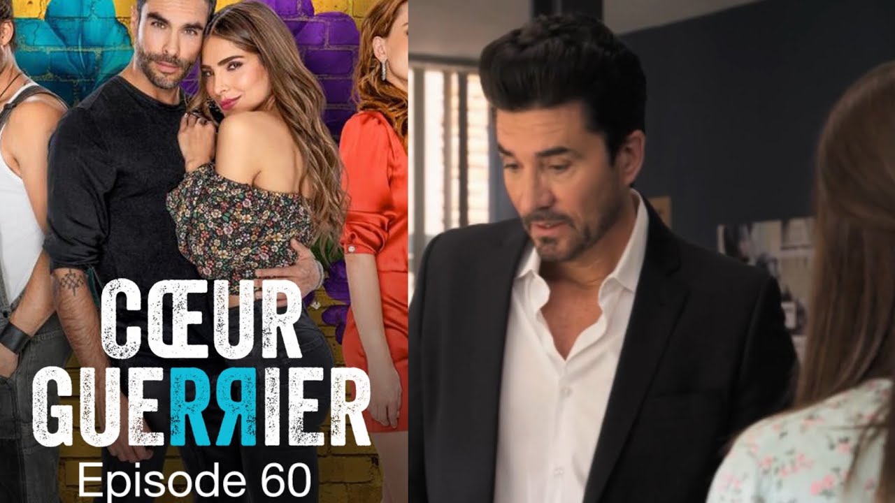Coeur Guerrier Episode 60 En Français