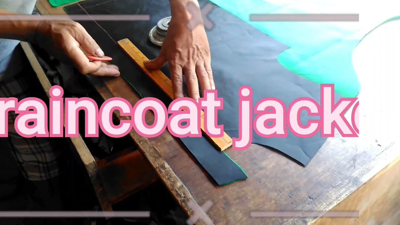 CUTTING FOR RAINCOAT JACKET
