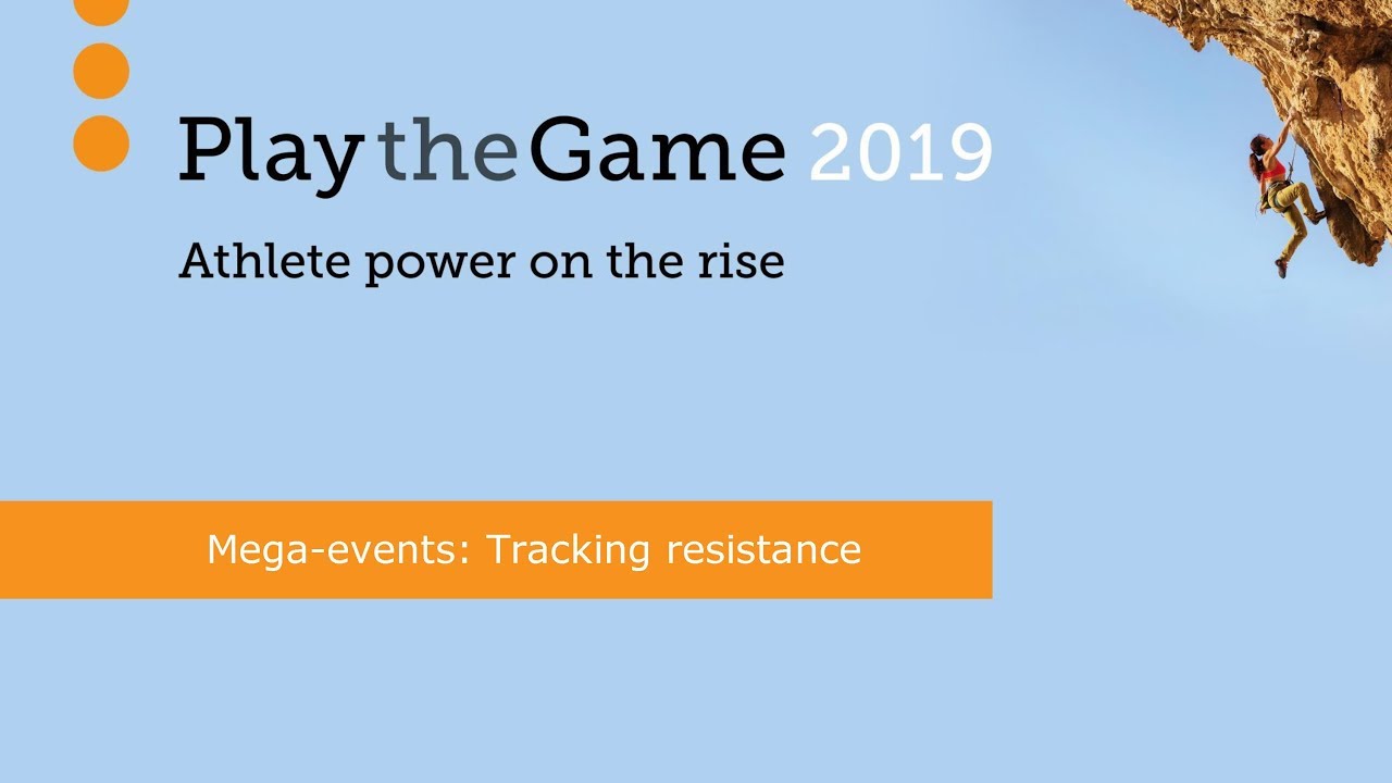 Play the Game 2019: Mega-events: Tracking resistance