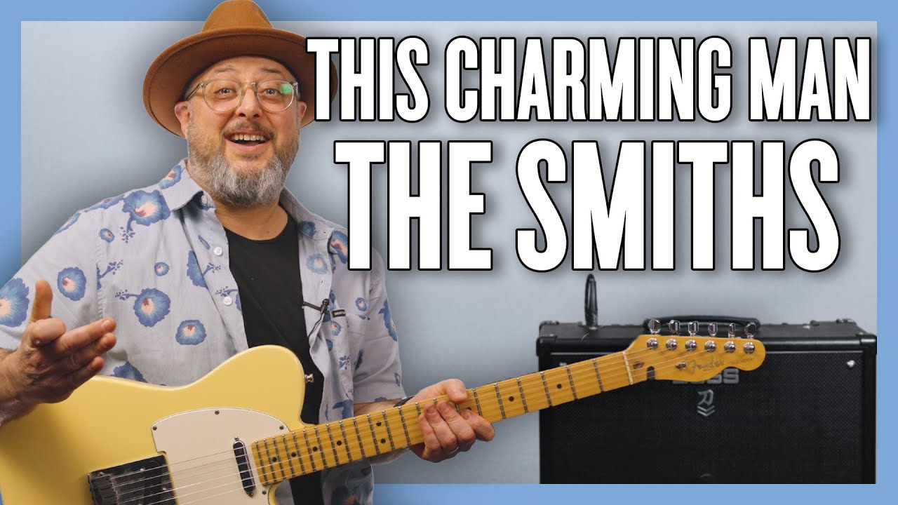 The Smiths This Charming Man Guitar Lesson + Tutorial