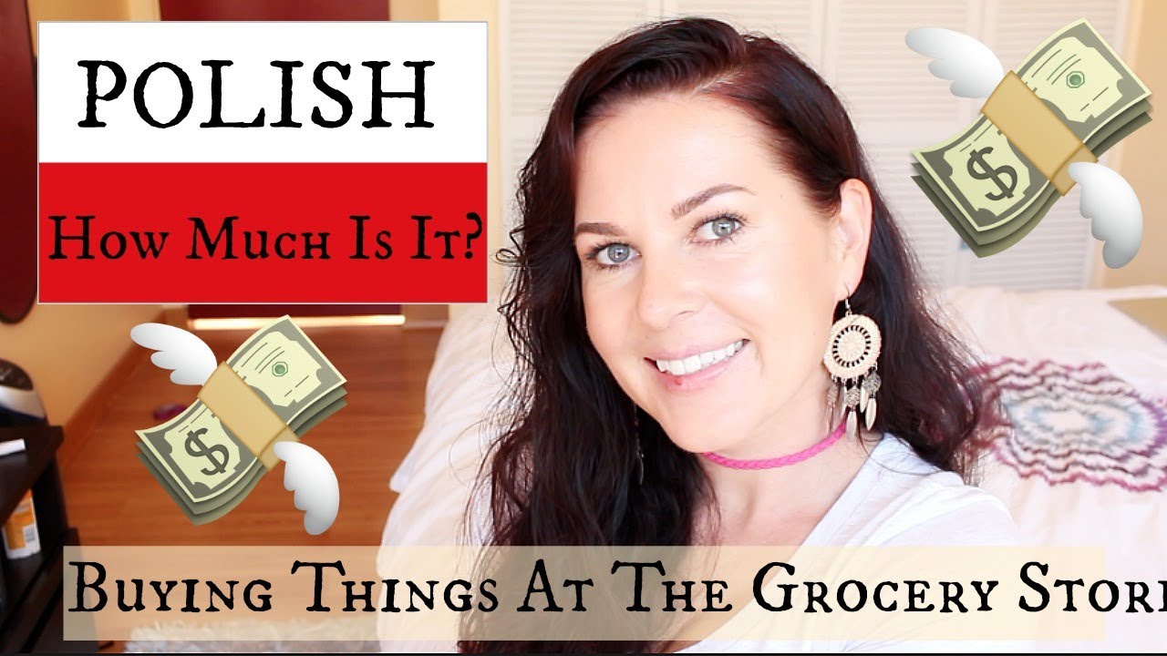 POLISH // HOW MUCH IS IT? GROCERY STORE