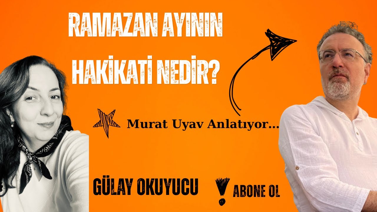 Ramazan Ayının Hakikati / Murat UYAV