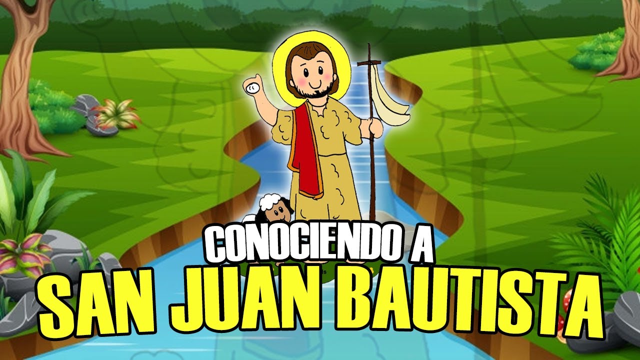 CONOCIENDO A SAN JUAN BAUTISTA / CATOLIKIDS OFICIAL♥️