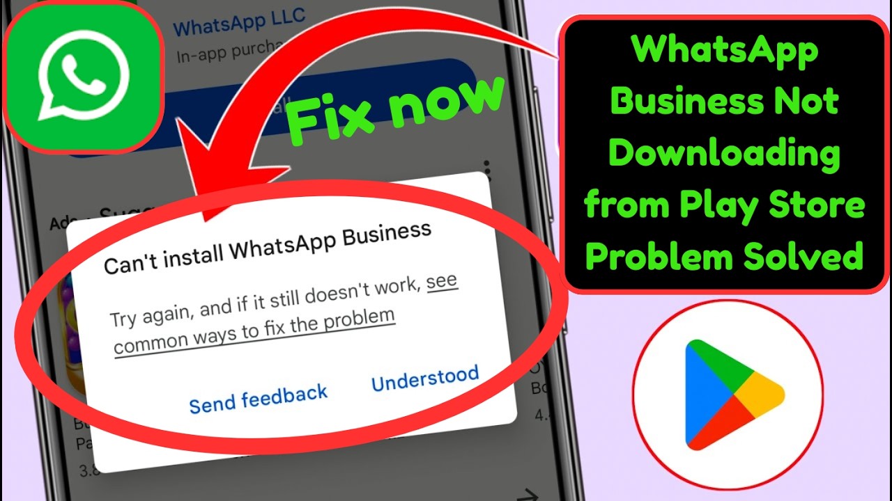 Fix WhatsApp Business Not Downloading from Play Store 2026 | WhatsApp Download Problem Solved