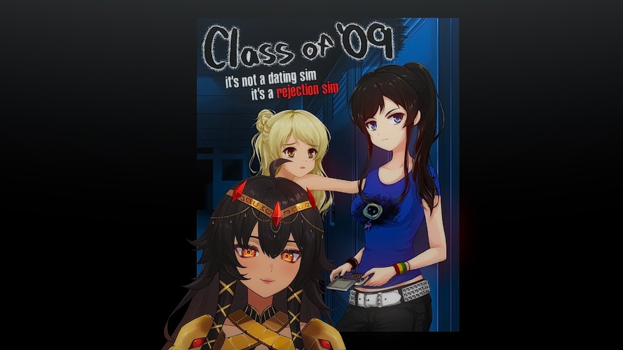 Class of '09 the Re-Up! Vtuber Goddess Playthrough!