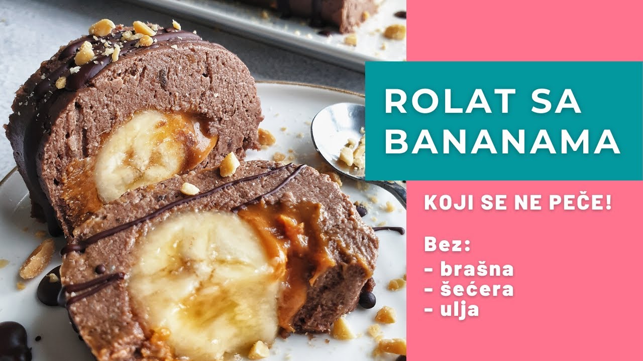 ROLAT SA BANANAMA (ne peče se)! Zdravi kolač bez dodatog brašna, šećera i ulja.