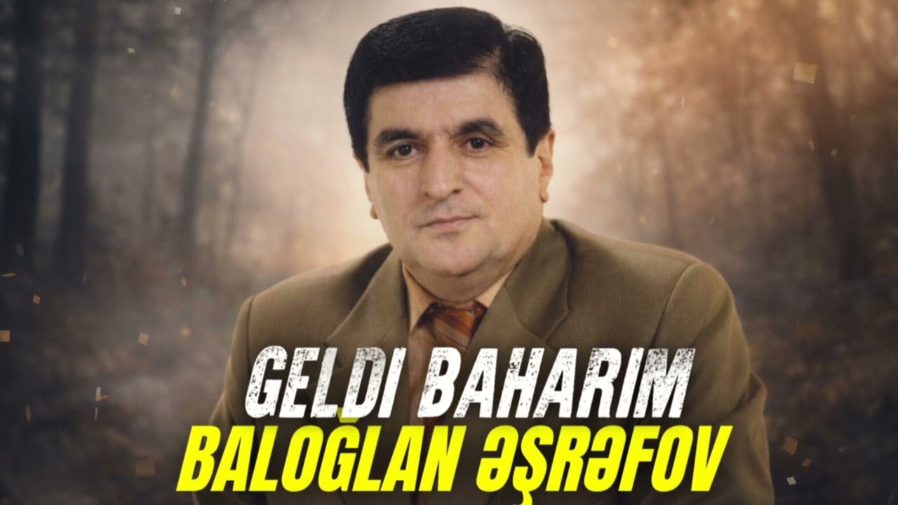 Baloǧlan Əşrəfov - Gəldi Baharım 2026 ( Cover )