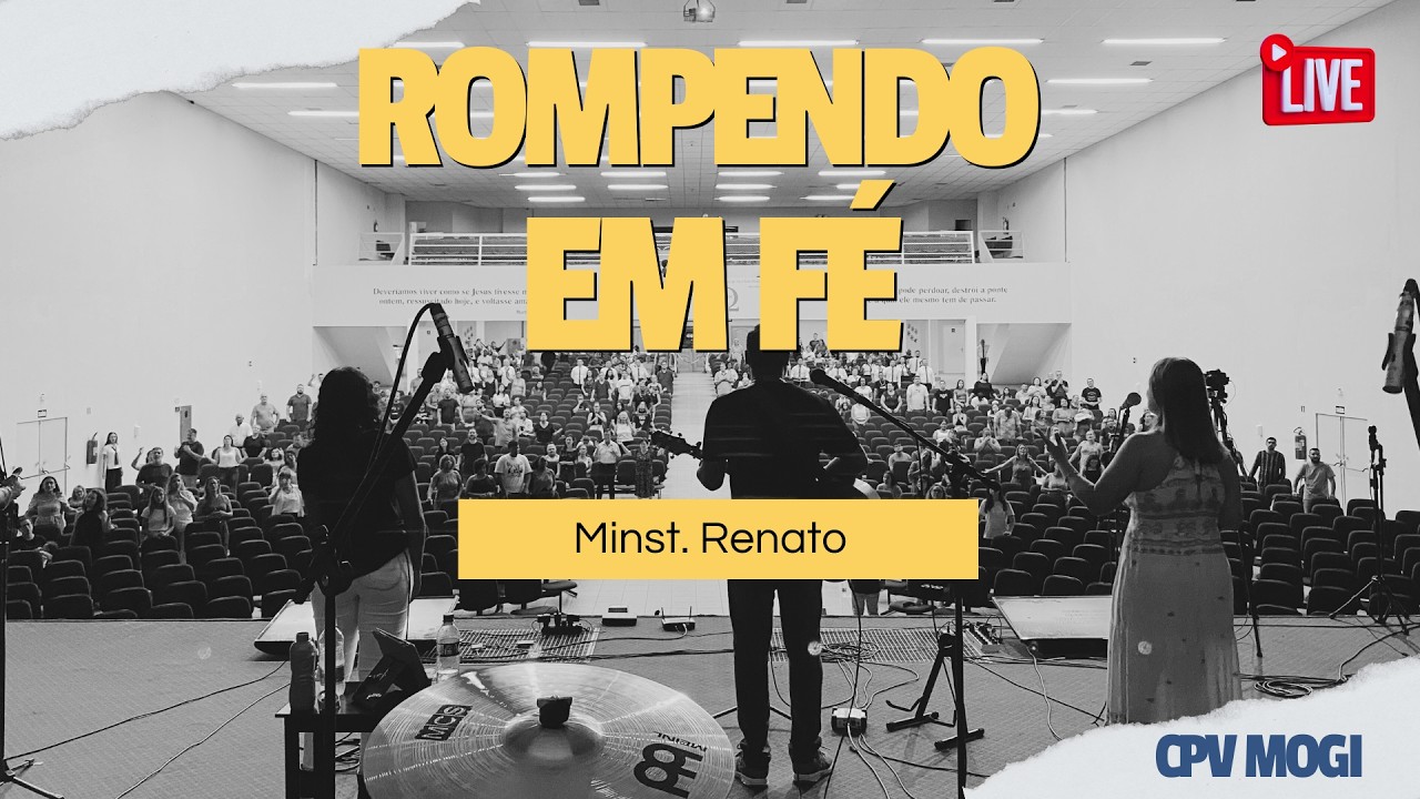 CPV Mogi - Culto Rompendo em Fé 11/03