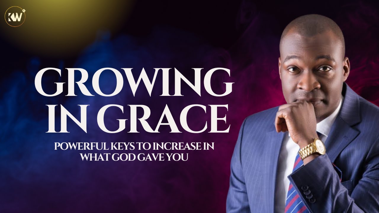(DON’T SKIP) PRACTICAL KEYS TO ENGAGE AND GROW IN GRACE - Apostle Joshua Selman