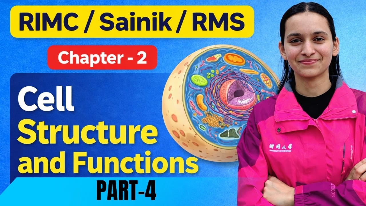 Cell Structure and Functions part - 4 | RIMC • Sainik • RMS