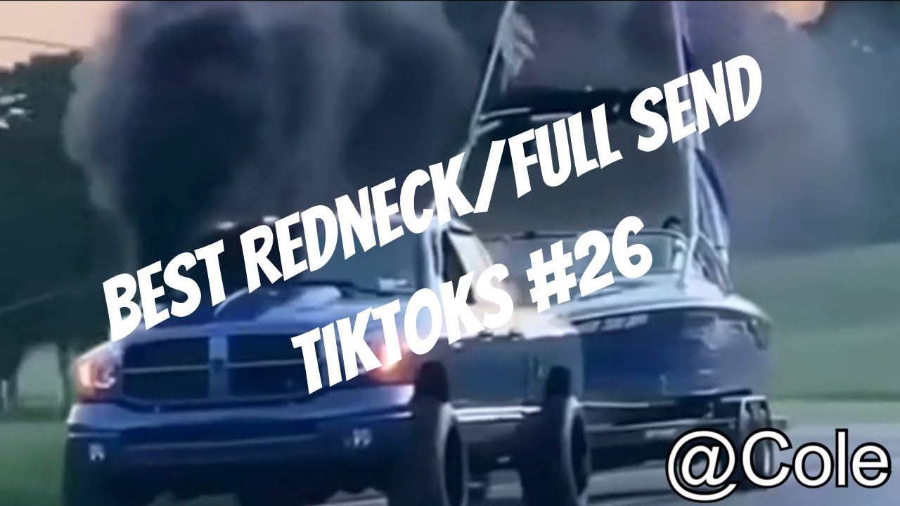 Best Redneck/Full Send TikToks #26