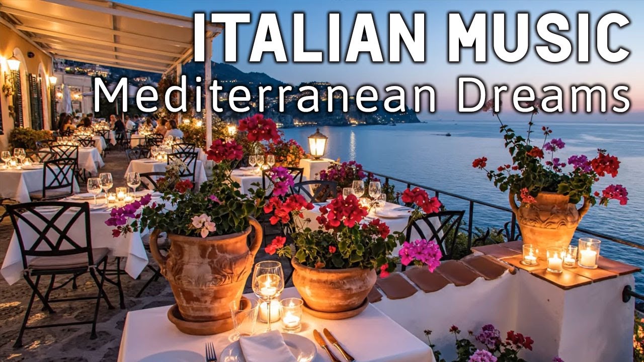 🎶 Italian Vibes & Mediterranean Music 🎶 2+ Hours Scenic Amalfi Coast & Lake Como Relaxation 4K