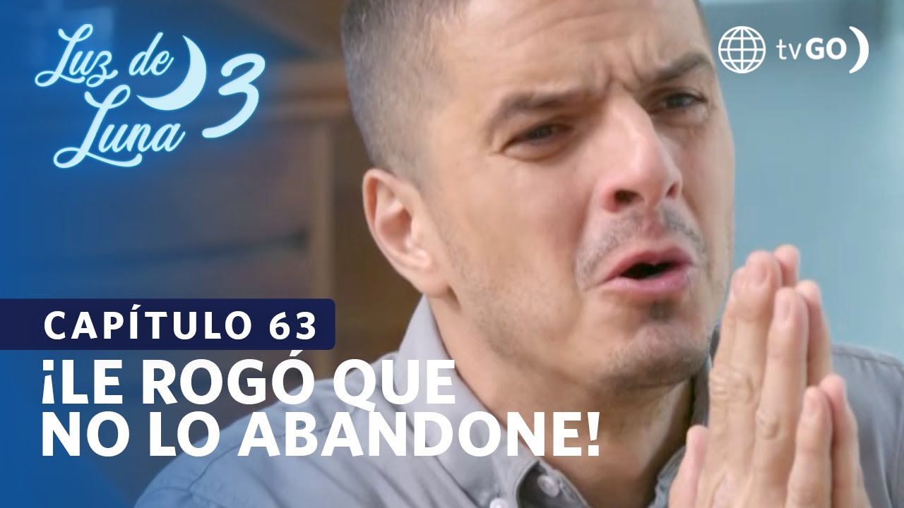 Luz de Luna 3: Luis Alberto le rogó a Adán que no lo abandone (Capítulo n° 63)