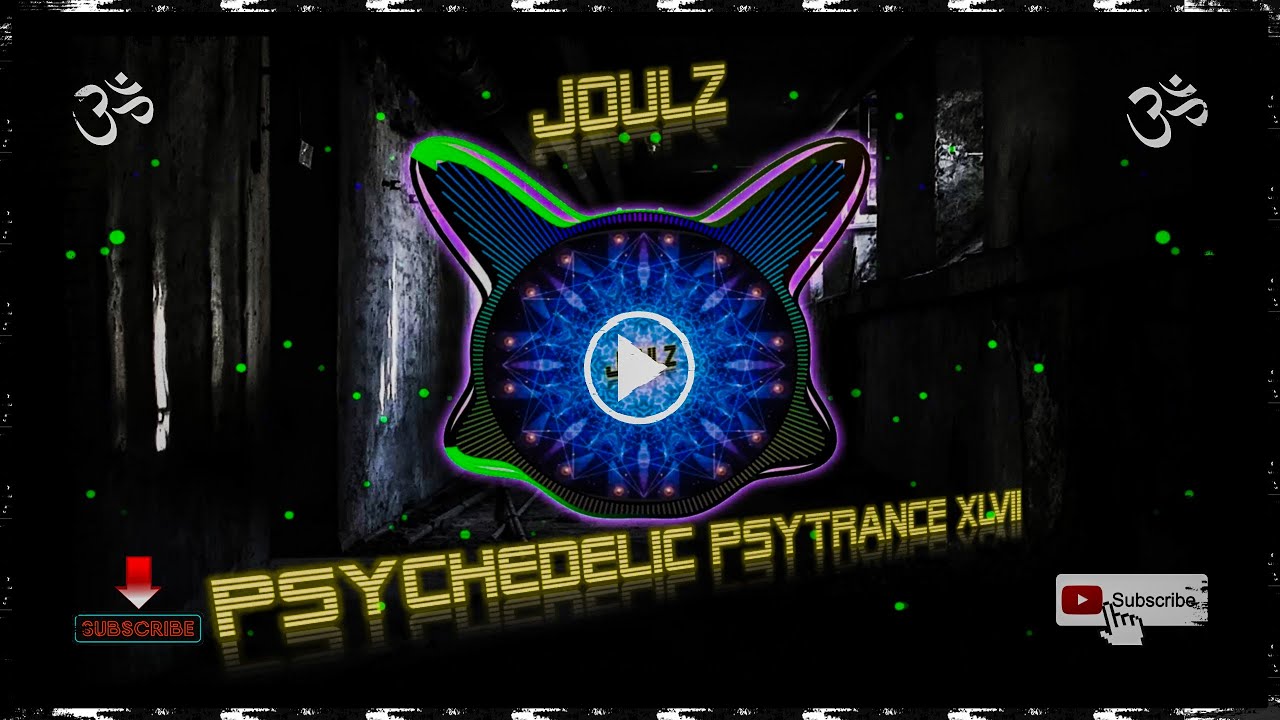 Psychedelic Psytrance XLVII (#47) #JoulZ #Psy #Goamix2022