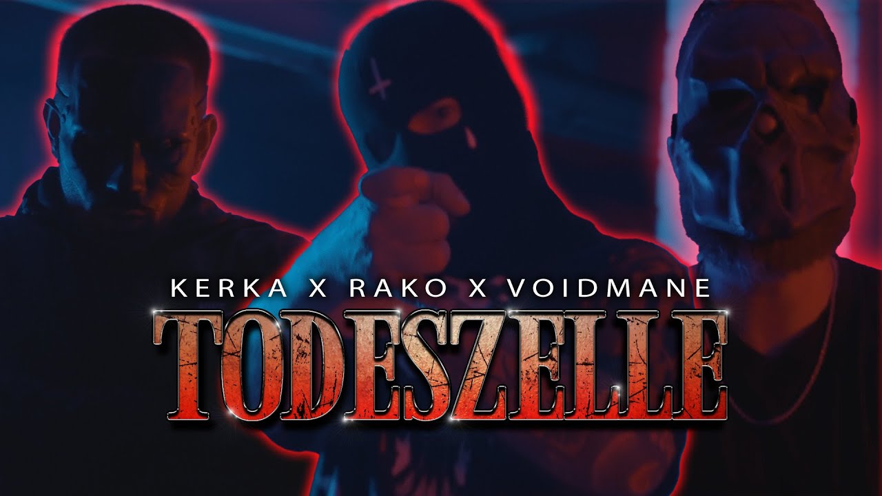 KERKA X VOIDMANE X RAKO - TODESZELLE (prod. CXXLION) (OFFICIAL UHD)