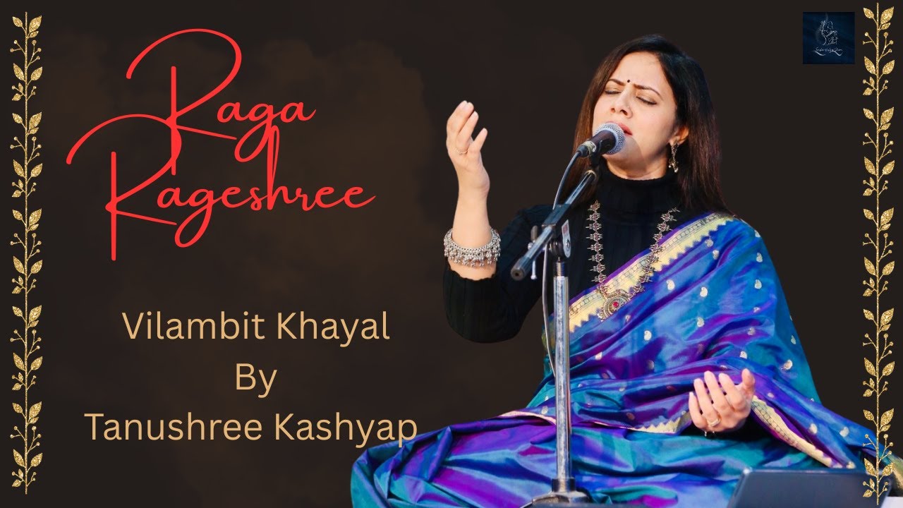 Raga Rageshree || Vilambit khayal || Tanushree Kashyap || Hindustani Classical