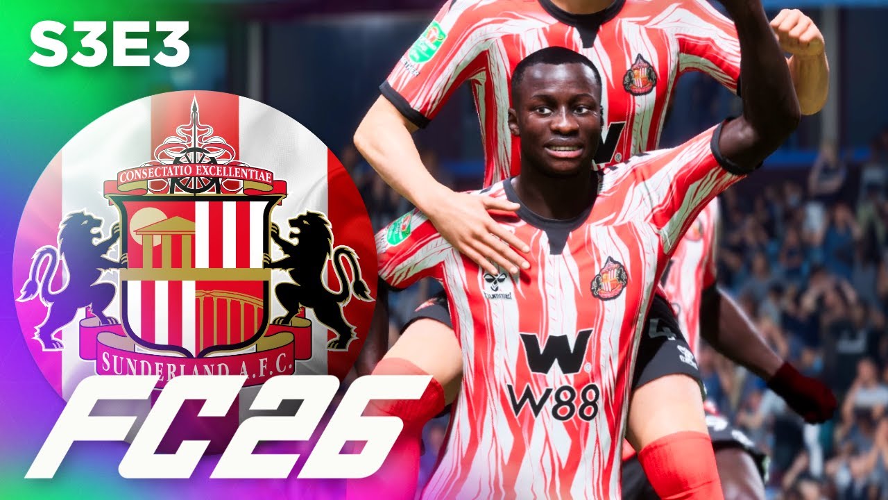 AN ABSOLUTE SCREAMER! | FC 26 Sunderland Career Mode S3E3