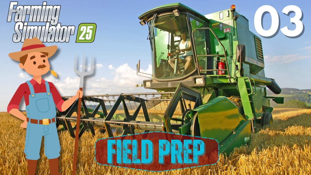 FARMING SIMULATOR 25 Gameplay Walkthrough - Riverbend Springs - SE1 EP3 - Field Prep!