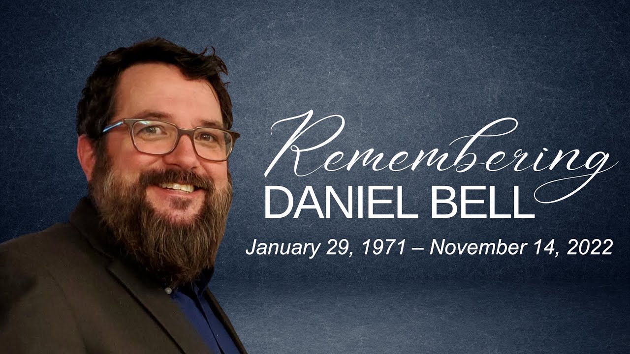 Daniel Bell Celebration of Life - November 19, 2022