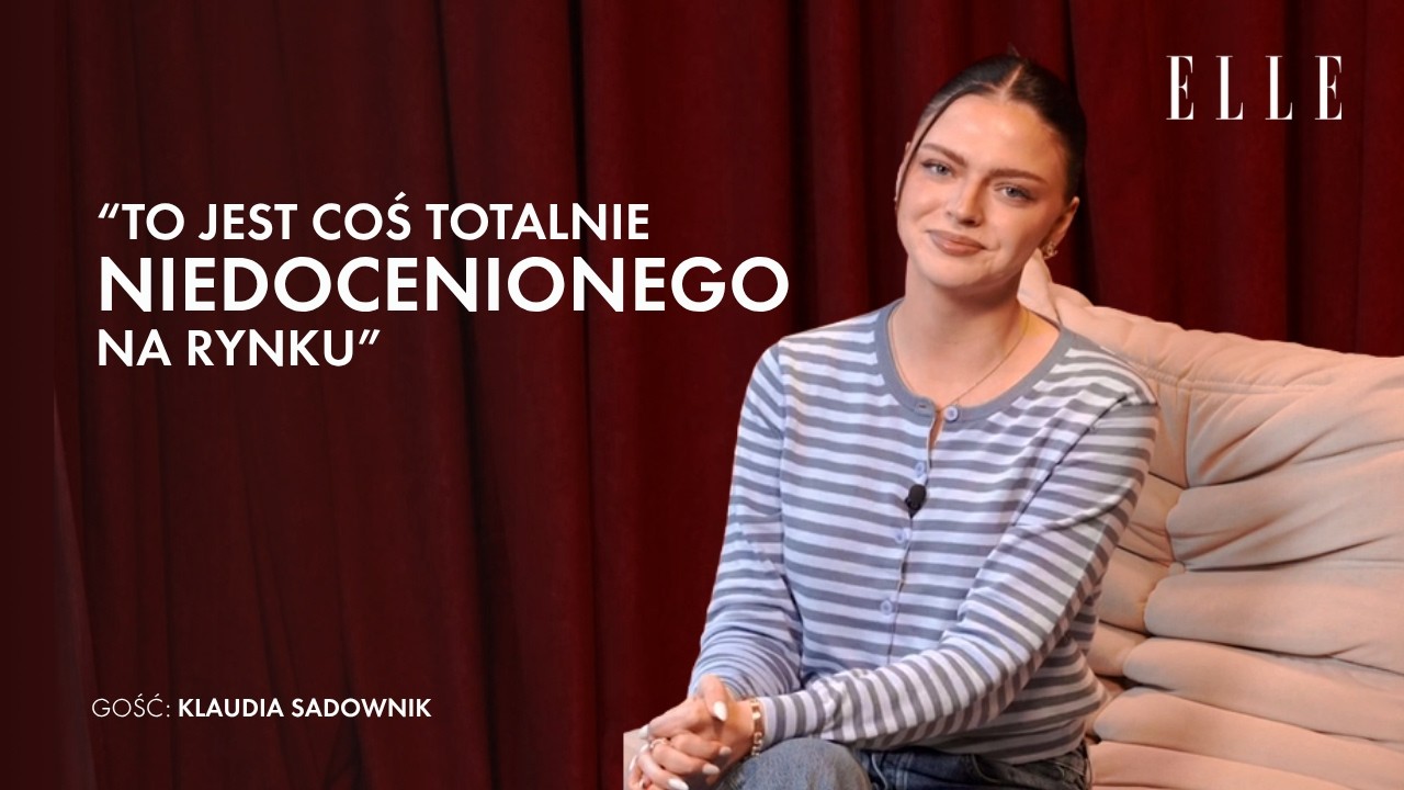 &bdquo;Zakochałam się w pielęgnacji.&rdquo; Klaudia Sadownik o swoich kosmetycznych odkryciach
