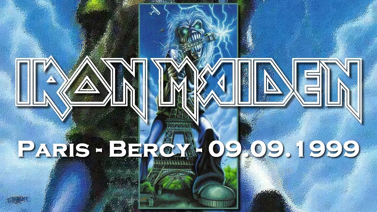 Iron Maiden • Paris • Bercy • 1999 [AUDIO] [FULL SHOW]