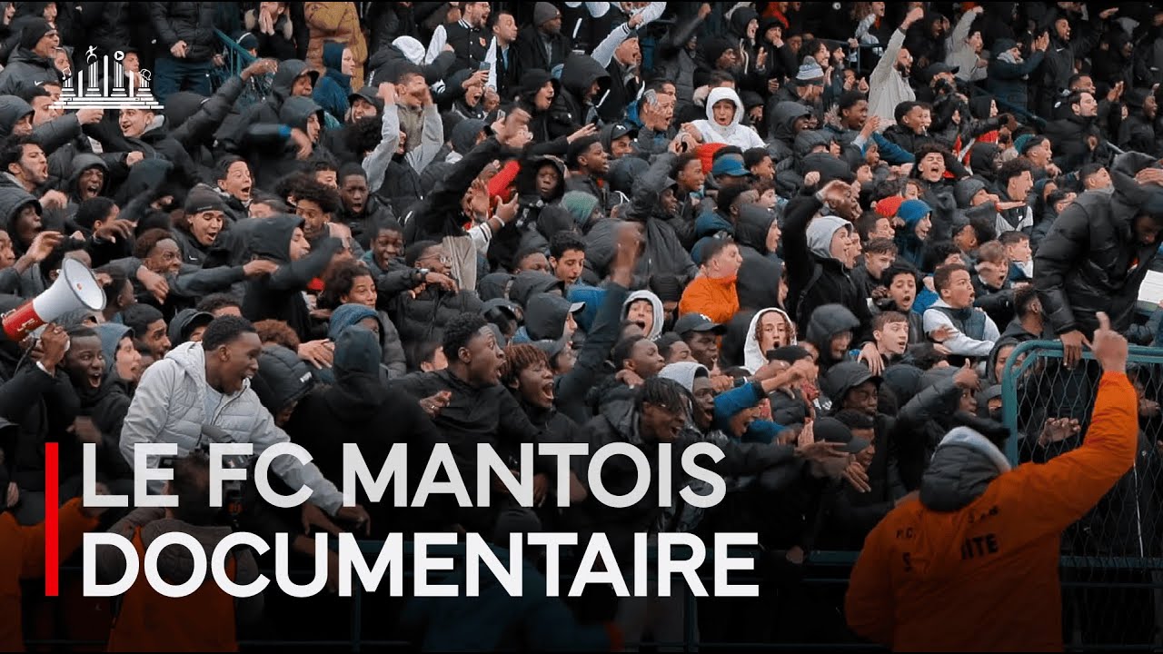 LE FC MANTOIS - Documentaire (2023-2024)