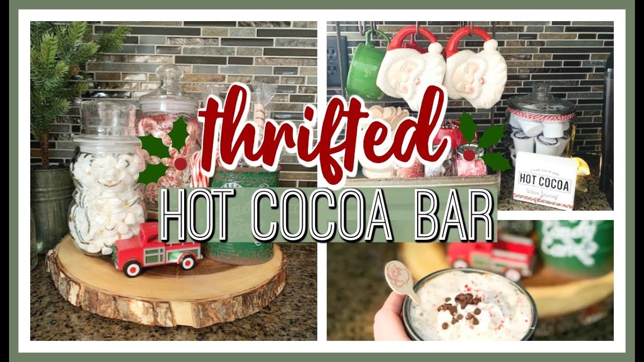 HOT COCOA BAR 2019 | CHRISTMAS $5 GOODWILL CHALLENGE | THRIFTED CHRISTMAS DEOR